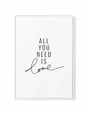 All You Need Is Love | Framed Canvas Art Print