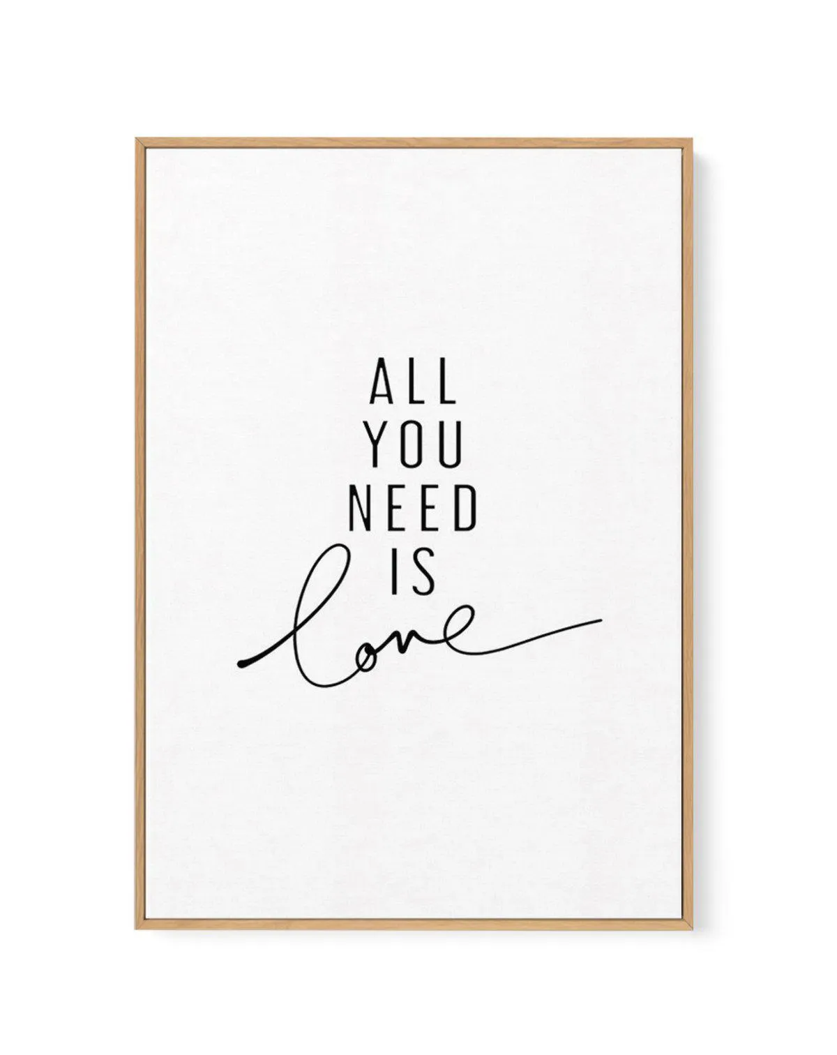 All You Need Is Love | Framed Canvas Art Print